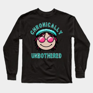 Chronically Unbothered Long Sleeve T-Shirt